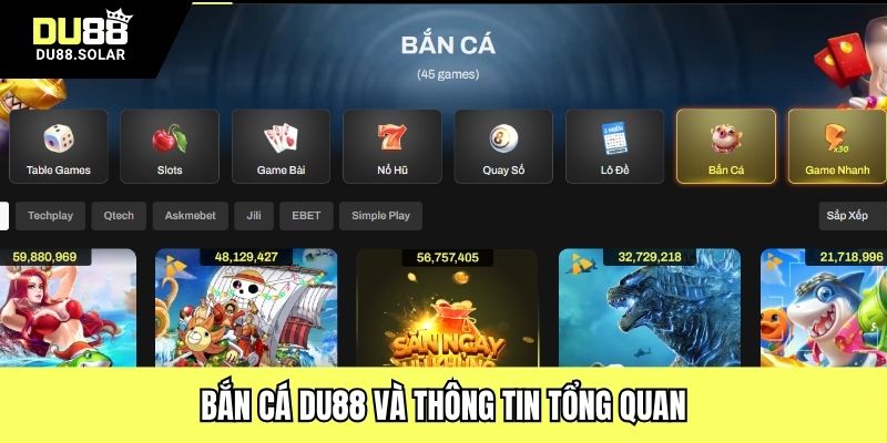 Bắn cá DU88 và thông tin tổng quan