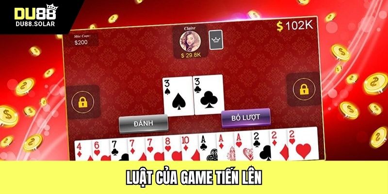 Luật của game tiến lên