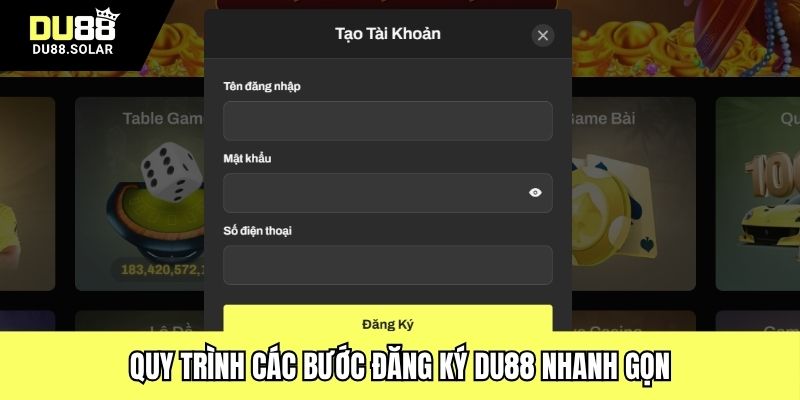 Quy trình các bước đăng ký DU88 nhanh gọn