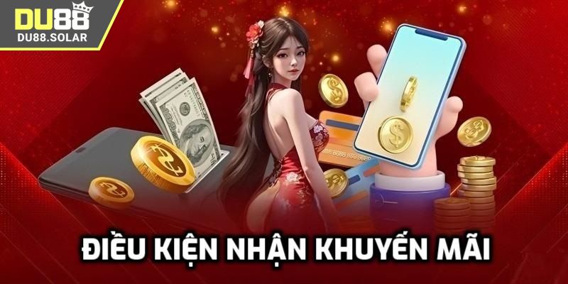 Yêu cầu cần để tham gia khuyến mãi chào mừng